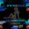 Fynesse - Bag Something (feat. Baseline) - Single
